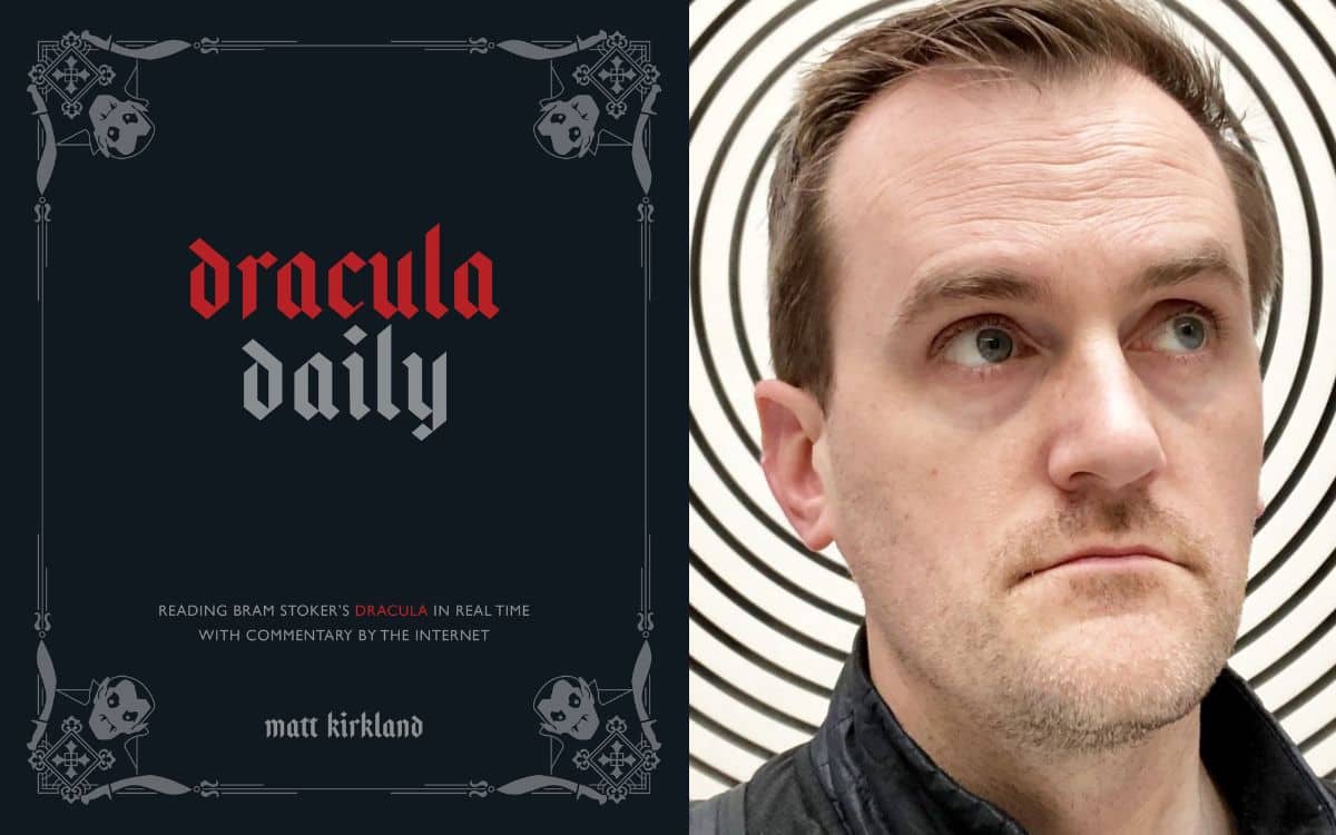 Reading Dracula Daily In Real Time Interview With Matt Kirkland Spooky Isles 