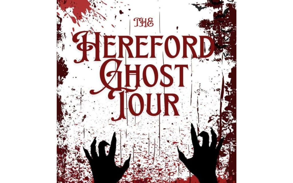 The Hereford Ghost Tour