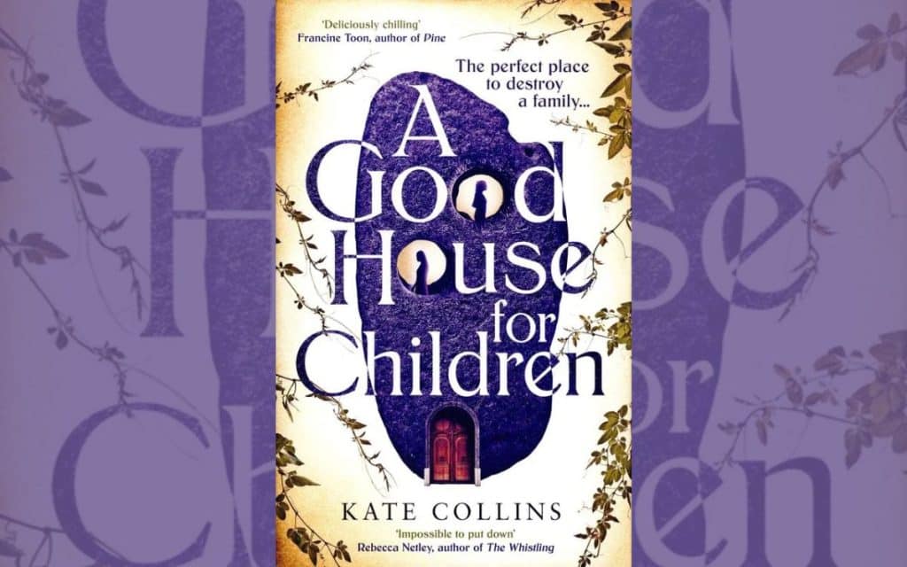 A Good House for Children by Kate Collins BOOK REVIEW